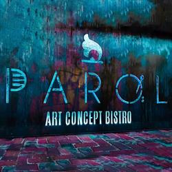 Parol Bistro Art Concept, Bucureşti