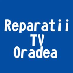 Reparatii TV Oradea