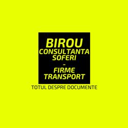 Birou consultanta - Soferi/Societati Transport, Ploieşti