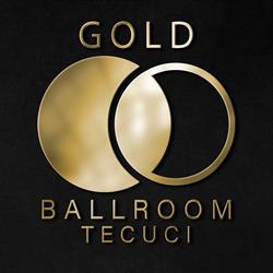 Gold Ballroom, Tecuci