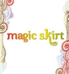 Magic Skirt, Vama Veche