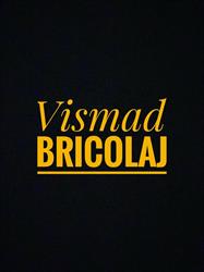 Vismad Bricolaj, Dridu