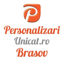 Personalizari Unicat, Braşov