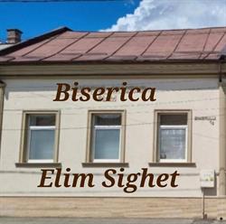 Biserica Creştină după Evanghelie Elim, Sighetu Marmaţiei