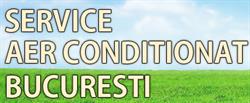 Service Aer Conditionat Bucuresti