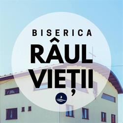 Biserica Râul Vieţii, Bucureşti